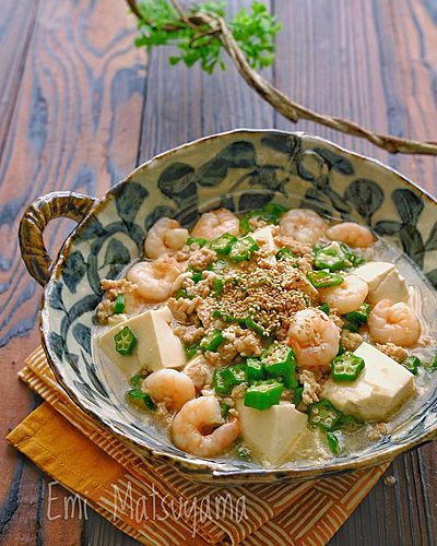 豆腐と鶏ひき肉とむき海老とオクラのとろみ煮﻿
